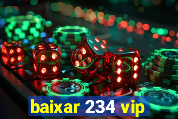 baixar 234 vip